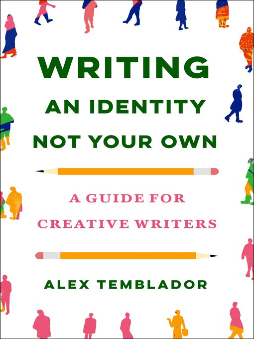 Title details for Writing an Identity Not Your Own by Alex Temblador - Available